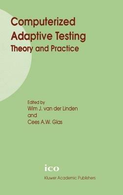 Computerized Adaptive Testing: Theory and Practice - cover