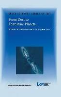 From Dust to Terrestrial Planets: Proceedings of an ISSI Workshop, 15–19 February 1999, Bern, Switzerland - cover
