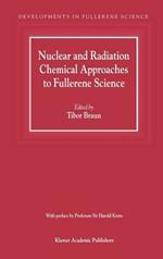 Nuclear and Radiation Chemical Approaches to Fullerene Science