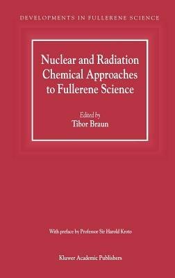 Nuclear and Radiation Chemical Approaches to Fullerene Science - cover