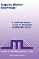 Mapping Biology Knowledge - K. Fisher,J.H. Wandersee,D.E. Moody - cover
