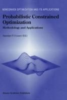 Probabilistic Constrained Optimization: Methodology and Applications - cover