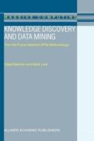 Knowledge Discovery and Data Mining: The Info-Fuzzy Network (IFN) Methodology - O. Maimon,M. Last - cover