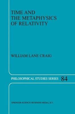 Time and the Metaphysics of Relativity - W.L. Craig - cover