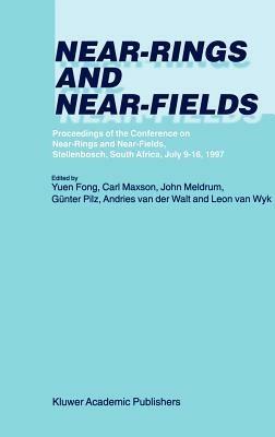 Near-Rings and Near-Fields: Proceedings of the Conference on Near-Rings and Near-Fields, Stellenbosch, South Africa, July 9–16, 1997 - cover