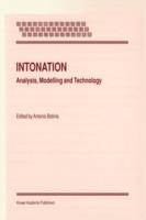Intonation: Analysis, Modelling and Technology - cover