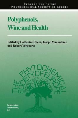 Polyphenols, Wine and Health: Proceedings of the Phytochemical Society of Europe, Bordeaux, France, 14th–16th April, 1999 - cover