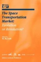 The Space Transportation Market: Evolution or Revolution? - cover