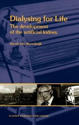 Dialysing for Life: The Development of the Artificial Kidney - cover