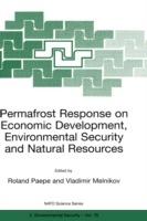 Permafrost Response on Economic Development, Environmental Security and Natural Resources - cover