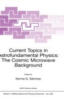 Current Topics in Astrofundamental Physics: The Cosmic Microwave Background - cover