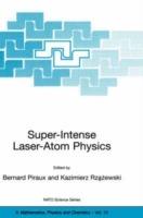 Super-Intense Laser-Atom Physics - cover