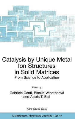 Catalysis by Unique Metal Ion Structures in Solid Matrices: From Science to Application - cover