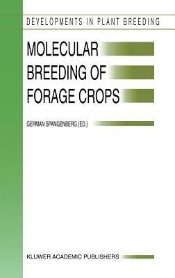 Molecular Breeding of Forage Crops: Proceedings of the 2nd International Symposium, Molecular Breeding of Forage Crops, Lorne and Hamilton, Victoria, Australia, November 19-24, 2000 - cover