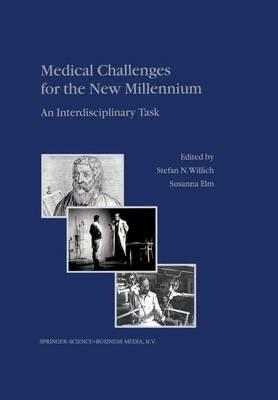 Medical Challenges for the New Millennium: An Interdisciplinary Task - cover