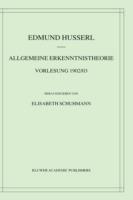 Allgemeine Erkenntnistheorie Vorlesung 1902/03 - Edmund Husserl - cover