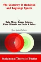 The Geometry of Hamilton and Lagrange Spaces - R. Miron,Dragos Hrimiuc,Hideo Shimada - cover