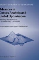 Advances in Convex Analysis and Global Optimization: Honoring the Memory of C. Caratheodory (1873–1950) - cover