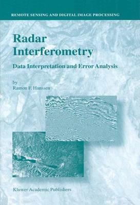 Radar Interferometry: Data Interpretation and Error Analysis - Ramon F. Hanssen - cover