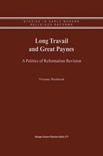 Long Travail and Great Paynes: A Politics of Reformation Revision