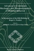 Advances in Continuum Mechanics and Thermodynamics of Material Behavior: In Recognition of the 60th Birthday of Roger L. Fosdick - cover