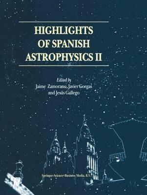 Highlights of Spanish Astrophysics II: Proceedings of the 4th Scientific Meeting of the Spanish Astronomical Society (SEA), held in Santiago de Compostela, Spain, September 11–14, 2000 - cover