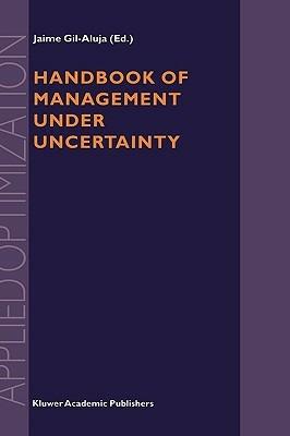 Handbook of Management under Uncertainty - cover