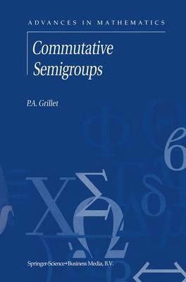 Commutative Semigroups - P.A. Grillet - cover
