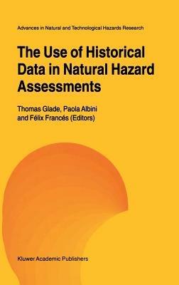 The Use of Historical Data in Natural Hazard Assessments - cover