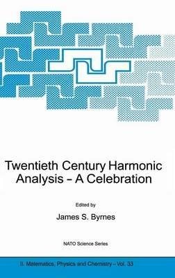 Twentieth Century Harmonic Analysis: A Celebration - cover