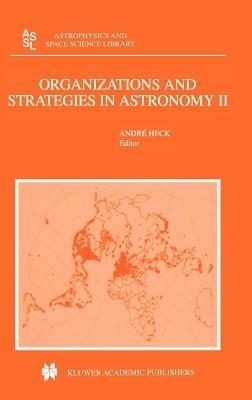 Organizations and Strategies in Astronomy: Volume II - cover