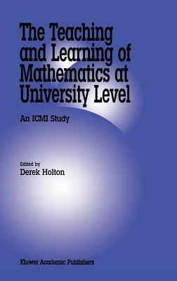 The Teaching and Learning of Mathematics at University Level: An ICMI Study - cover