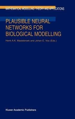 Plausible Neural Networks for Biological Modelling - cover
