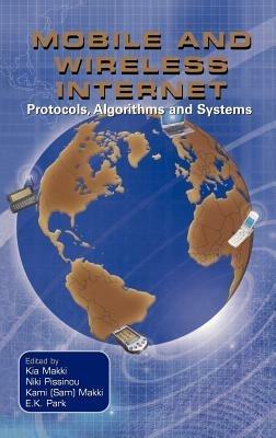 Mobile and Wireless Internet: Protocols, Algorithms and Systems - cover