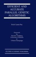 Efficient and Accurate Parallel Genetic Algorithms - Erick Cantú-Paz - cover