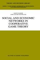 Social and Economic Networks in Cooperative Game Theory - Marco Slikker,Anne van den Nouweland - cover