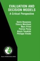 Evaluation and Decision Models: A Critical Perspective - Denis Bouyssou,Thierry Marchant,Marc Pirlot - cover