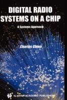 Digital Radio Systems on a Chip: A Systems Approach - Charles Chien - cover