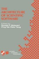 The Architecture of Scientific Software: IFIP TC2/WG2.5 Working Conference on the Architecture of Scientific Software October 2–4, 2000, Ottawa, Canada - cover