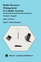Radio Resource Management in Cellular Systems - Nishith D. Tripathi,Jeffrey H. Reed,Hugh F. VanLandingham - cover