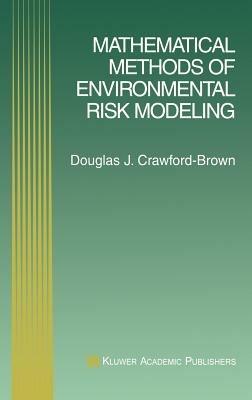 Mathematical Methods of Environmental Risk Modeling - Douglas J. Crawford-Brown - cover