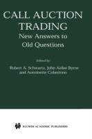 Call Auction Trading: New Answers to Old Questions - cover