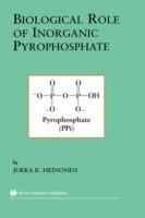 Biological Role of Inorganic Pyrophosphate - Jukka K. Heinonen - cover