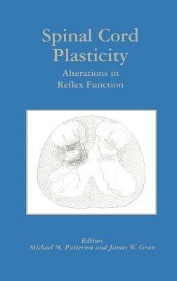 Spinal Cord Plasticity: Alterations in Reflex Function - cover