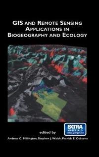 GIS and Remote Sensing Applications in Biogeography and Ecology - cover