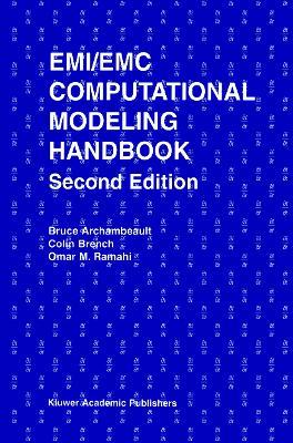 EMI/EMC Computational Modeling Handbook - Bruce R. Archambeault,Omar M. Ramahi,Colin Brench - cover
