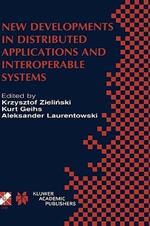 New Developments in Distributed Applications and Interoperable Systems: IFIP TC6 / WG6.1 Third International Working Conference on Distributed Applications and Interoperable Systems September 17–19, 2001, Kraków, Poland