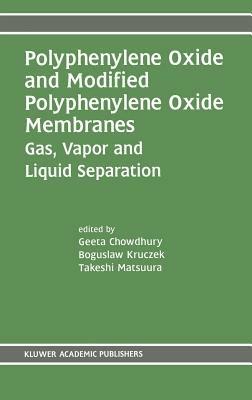 Polyphenylene Oxide and Modified Polyphenylene Oxide Membranes: Gas, Vapor and Liquid Separation - cover
