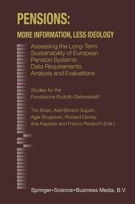 Pensions: More Information, Less Ideology: Assessing the Long-Term Sustainability of European Pension Systems: Data Requirements, Analysis and Evaluations - cover