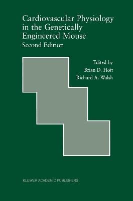 Cardiovascular Physiology in the Genetically Engineered Mouse - cover